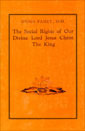The Social Rights of Our Divine Lord Jesus Christ the King